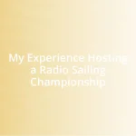 My Experience Hosting a Radio Sailing Championship