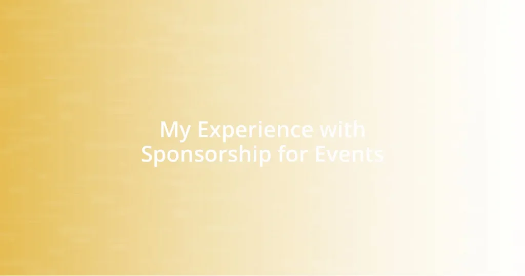 My Experience with Sponsorship for Events