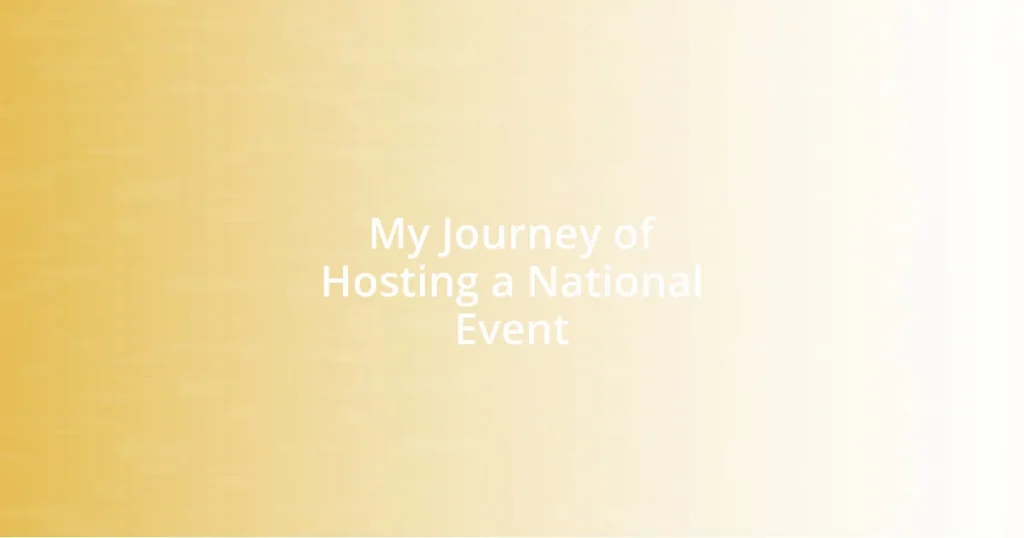 My Journey of Hosting a National Event