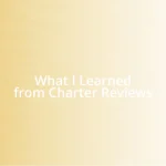 What I Learned from Charter Reviews