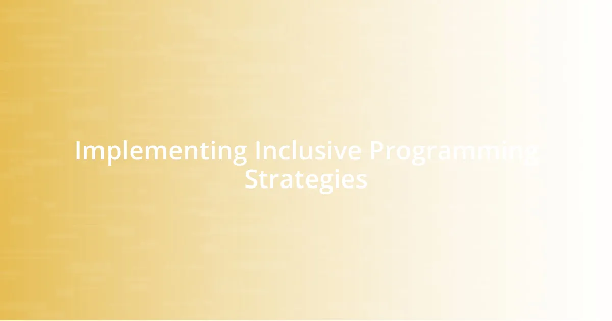 Implementing Inclusive Programming Strategies