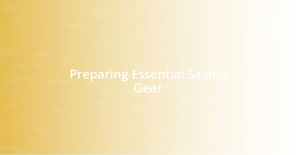 Preparing Essential Sailing Gear