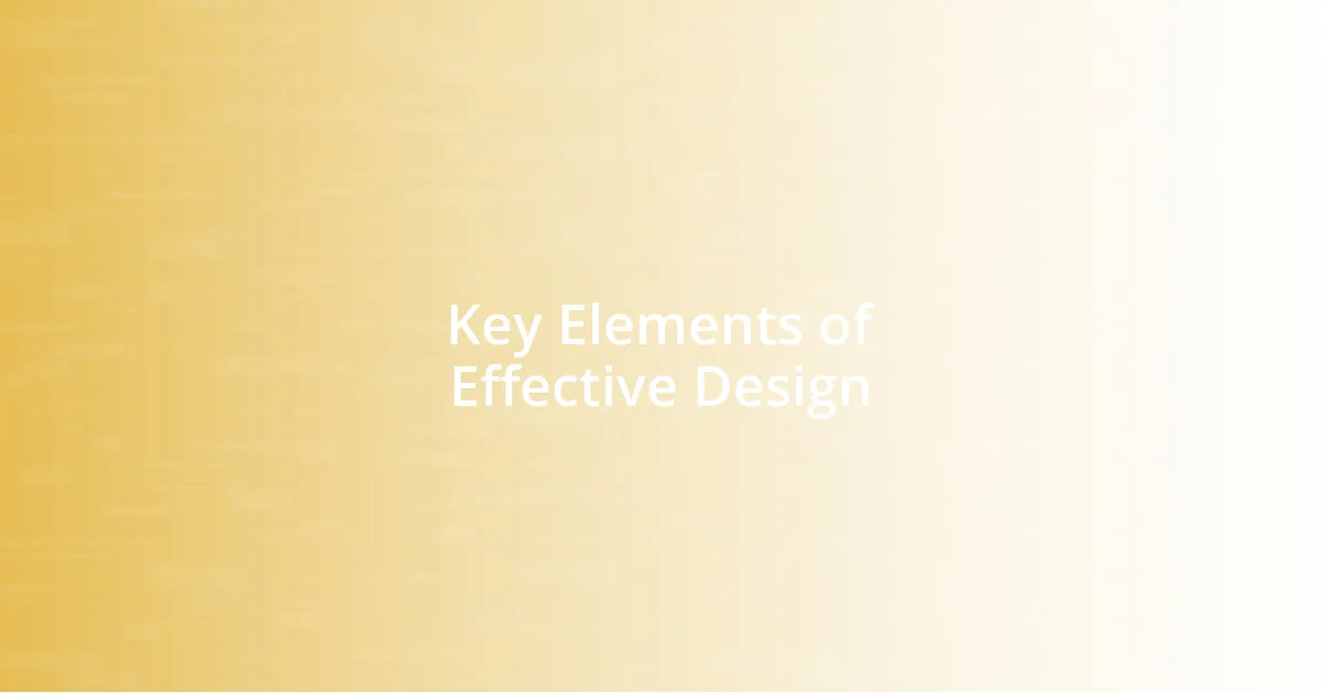 Key Elements of Effective Design