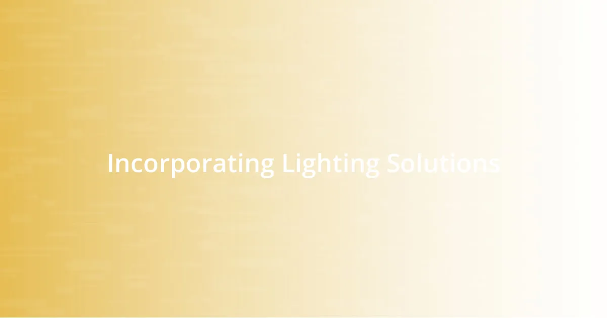 Incorporating Lighting Solutions