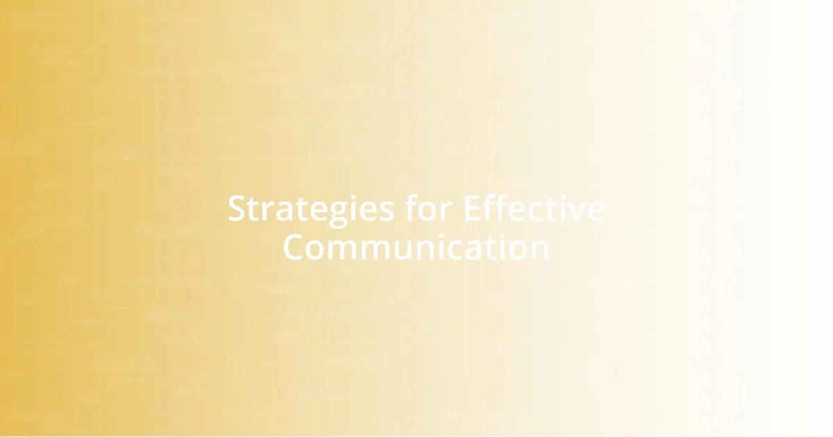 Strategies for Effective Communication