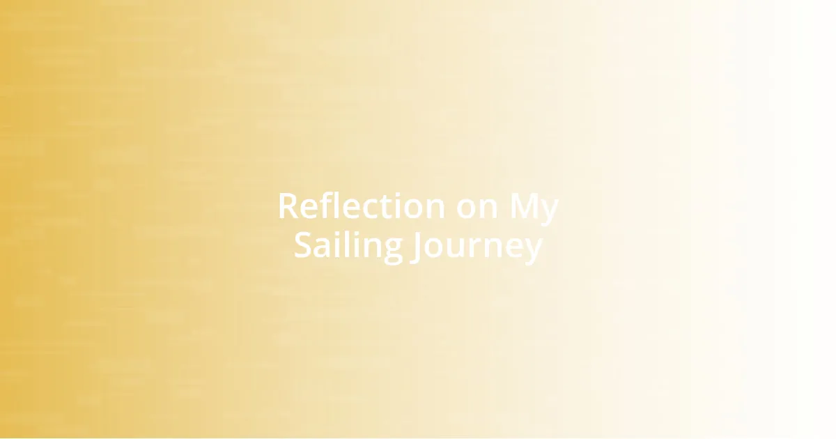 Reflection on My Sailing Journey