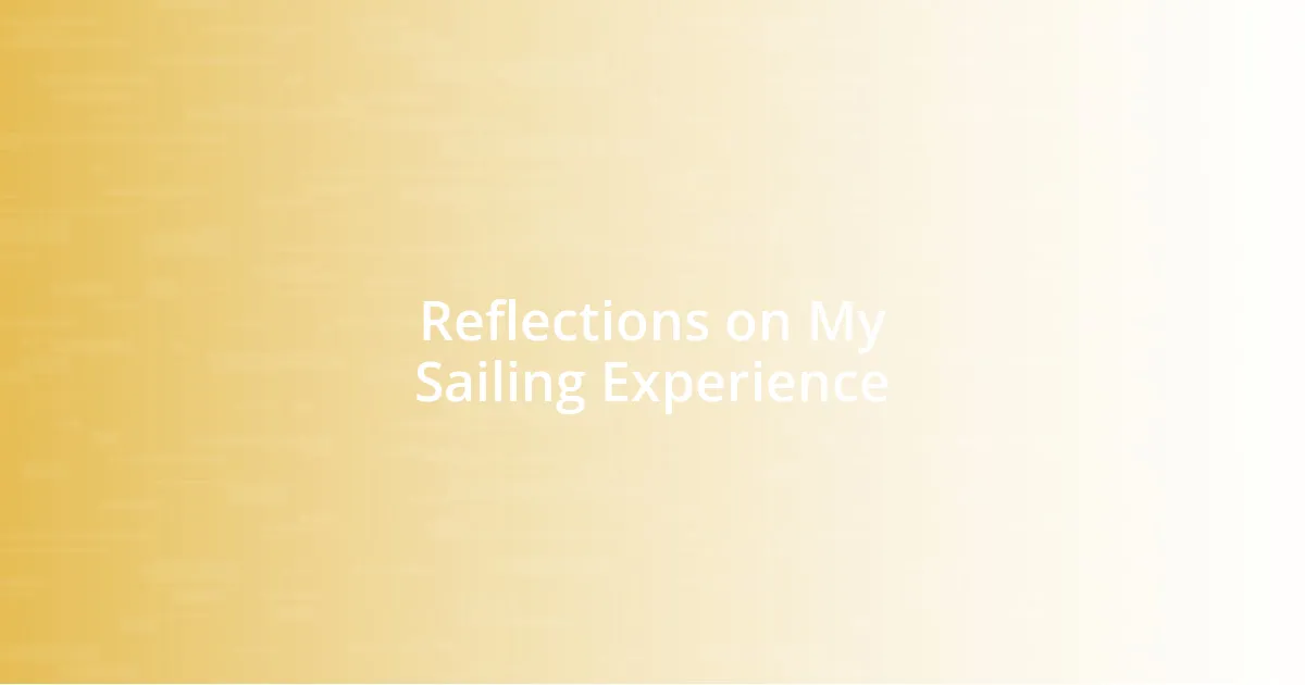 Reflections on My Sailing Experience