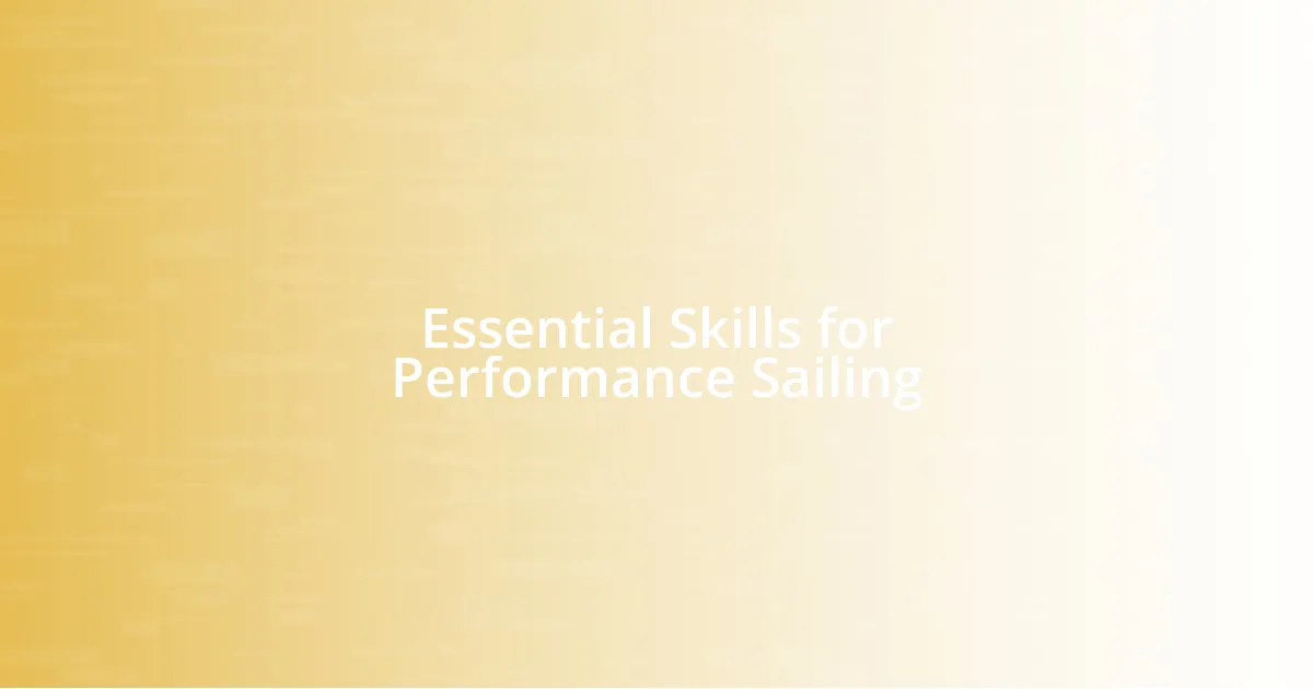 Essential Skills for Performance Sailing