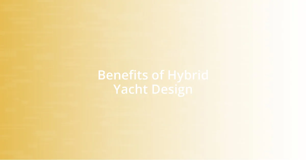 Benefits of Hybrid Yacht Design