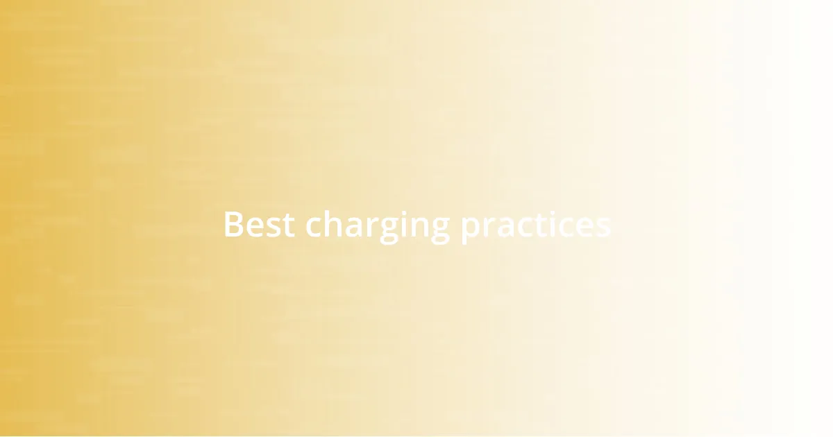 Best charging practices